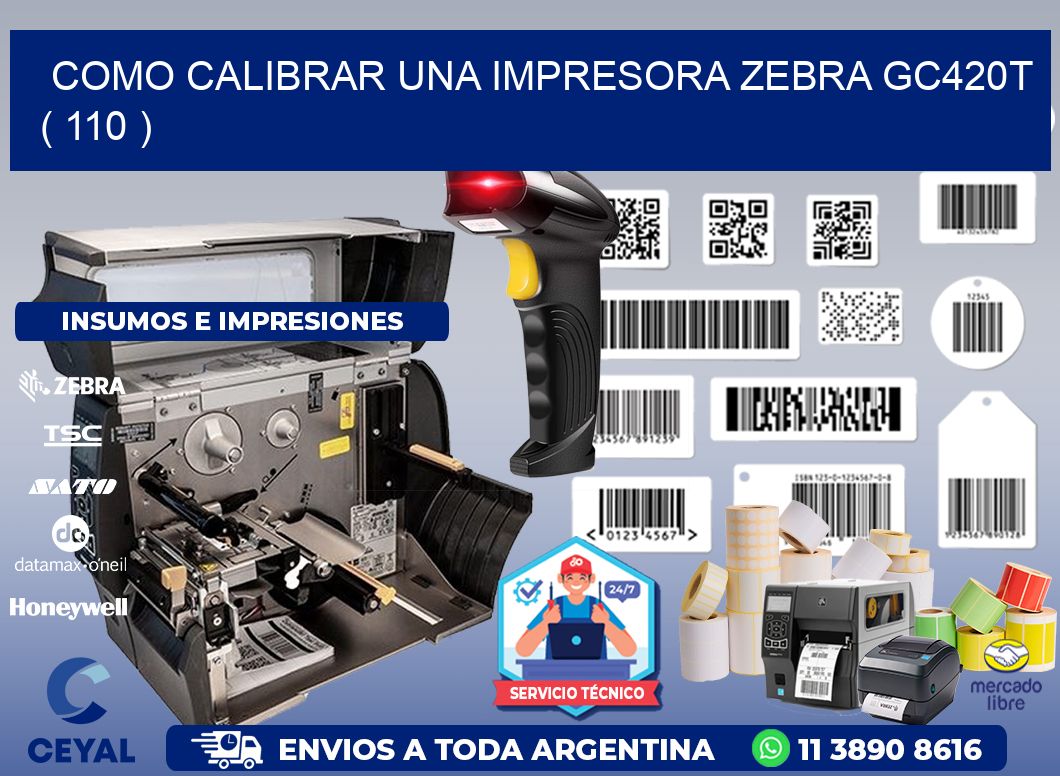 como calibrar una impresora zebra gc420t  ( 110 )