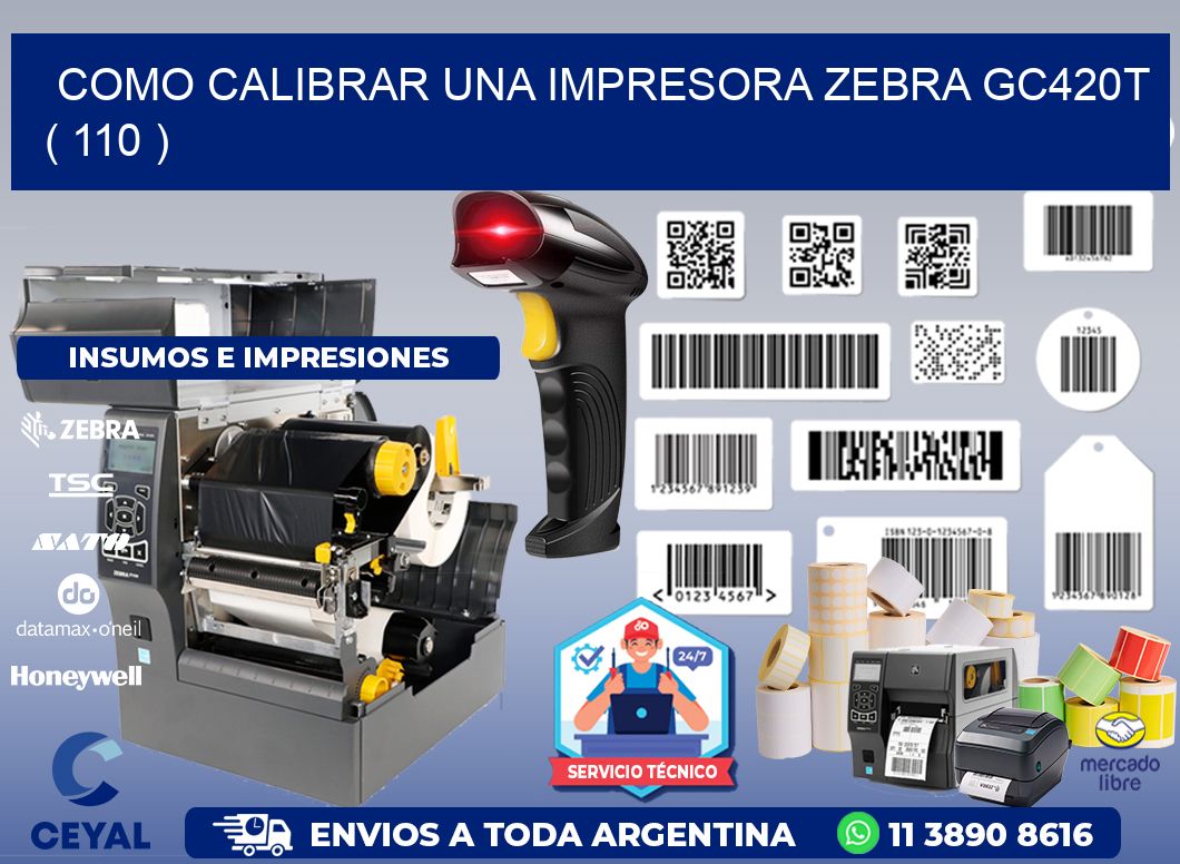 como calibrar una impresora zebra gc420t  ( 110 )