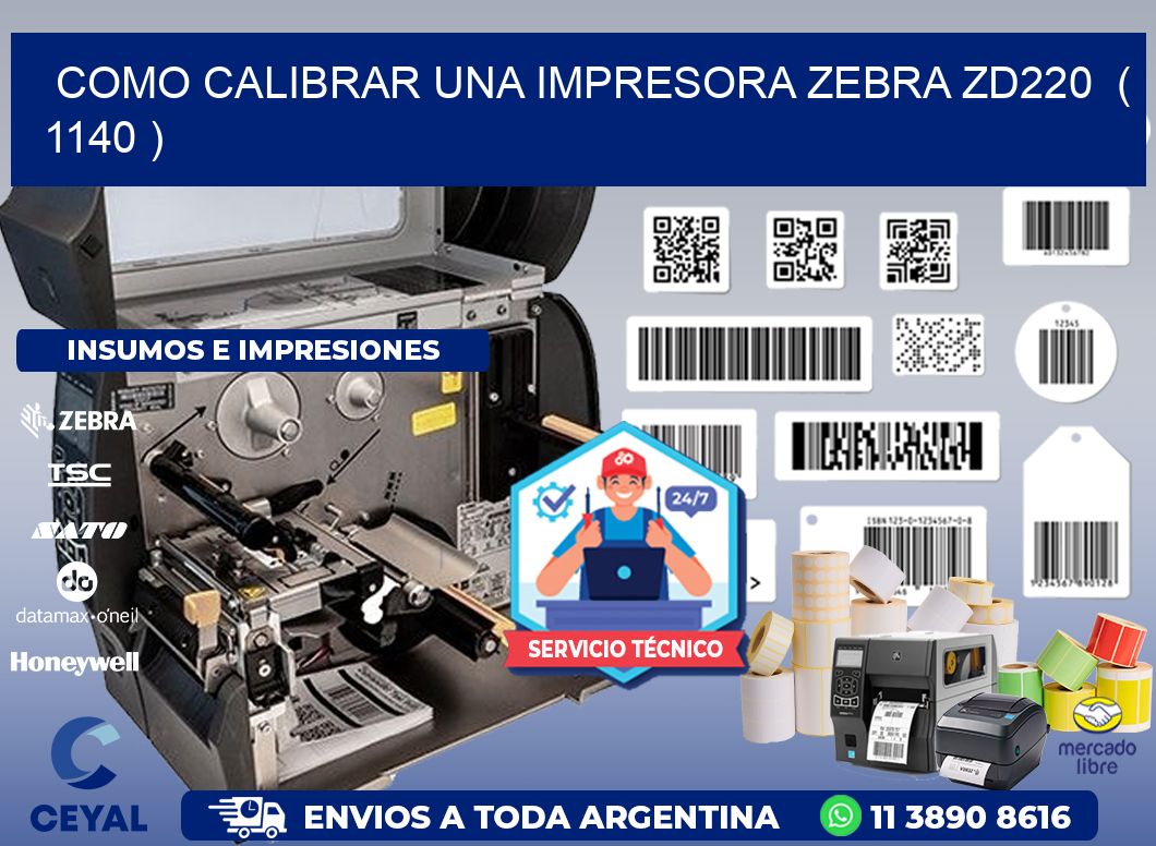 como calibrar una impresora zebra zd220  ( 1140 )