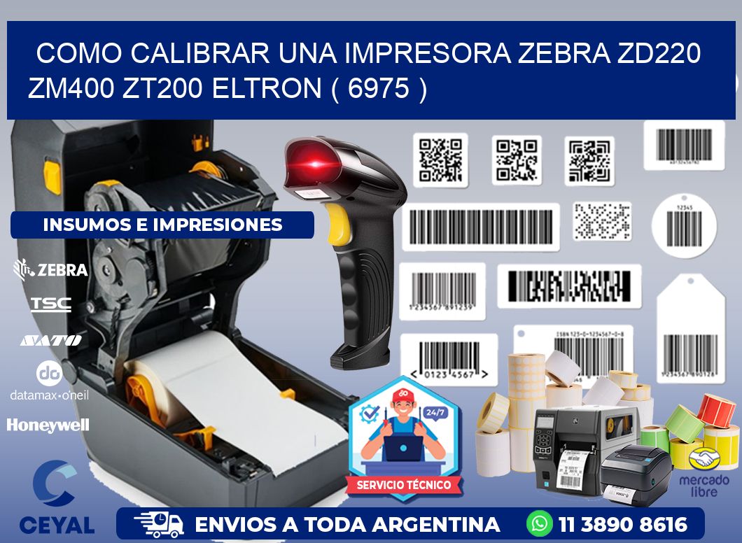 como calibrar una impresora zebra zd220 ZM400 ZT200 ELTRON ( 6975 )