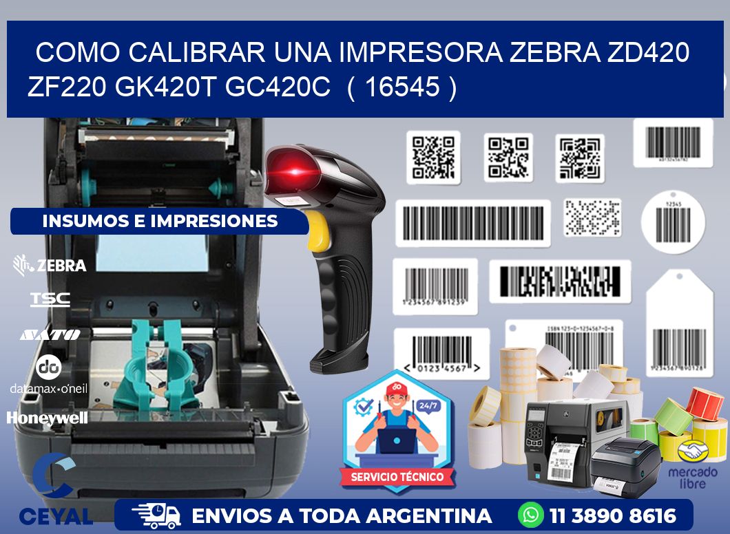 como calibrar una impresora zebra zd420 ZF220 GK420T GC420C  ( 16545 )