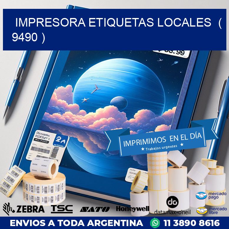 impresora etiquetas locales ( 9490 )