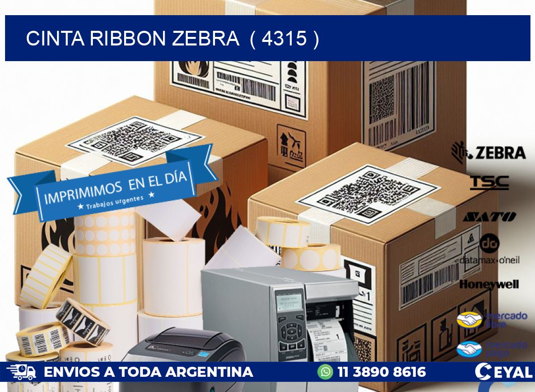 CINTA RIBBON ZEBRA  ( 4315 )