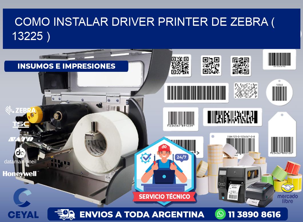 COMO INSTALAR DRIVER PRINTER DE ZEBRA ( 13225 )