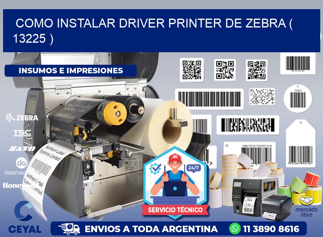 COMO INSTALAR DRIVER PRINTER DE ZEBRA ( 13225 )