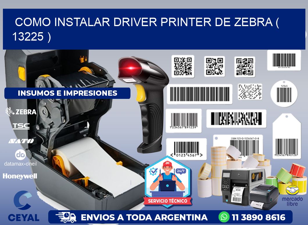COMO INSTALAR DRIVER PRINTER DE ZEBRA ( 13225 )