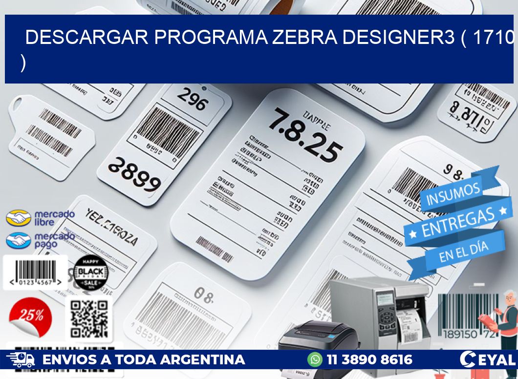 DESCARGAR PROGRAMA ZEBRA DESIGNER3 ( 1710 )