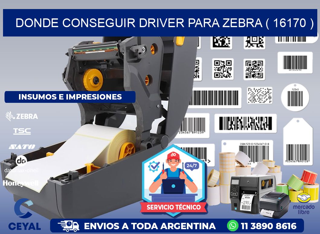 DONDE CONSEGUIR DRIVER PARA ZEBRA ( 16170 )