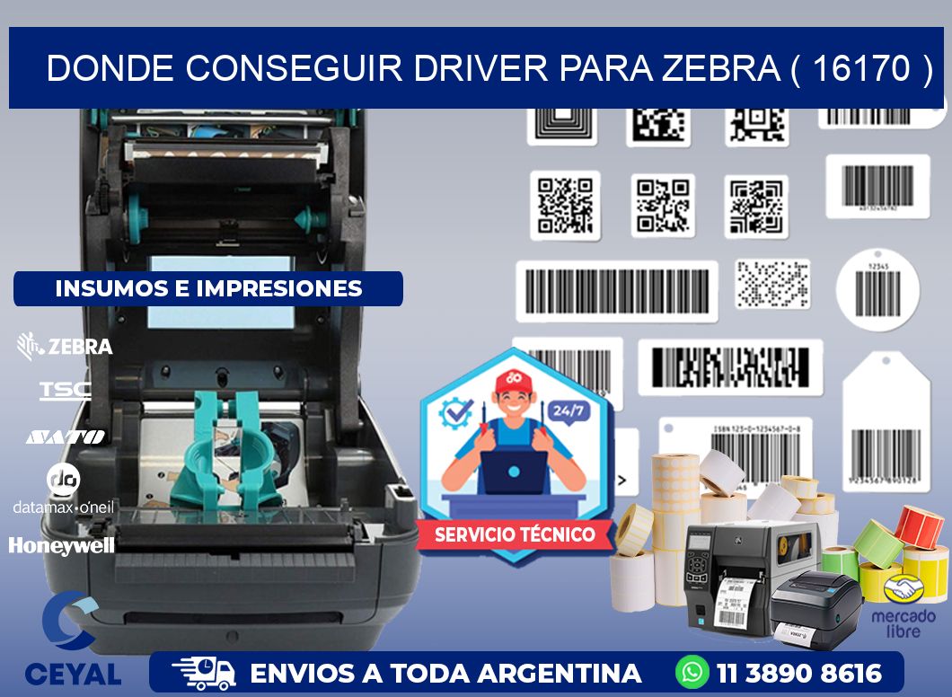 DONDE CONSEGUIR DRIVER PARA ZEBRA ( 16170 )