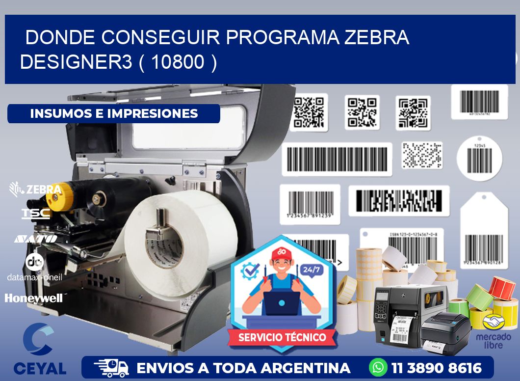 DONDE CONSEGUIR PROGRAMA ZEBRA DESIGNER3 ( 10800 )