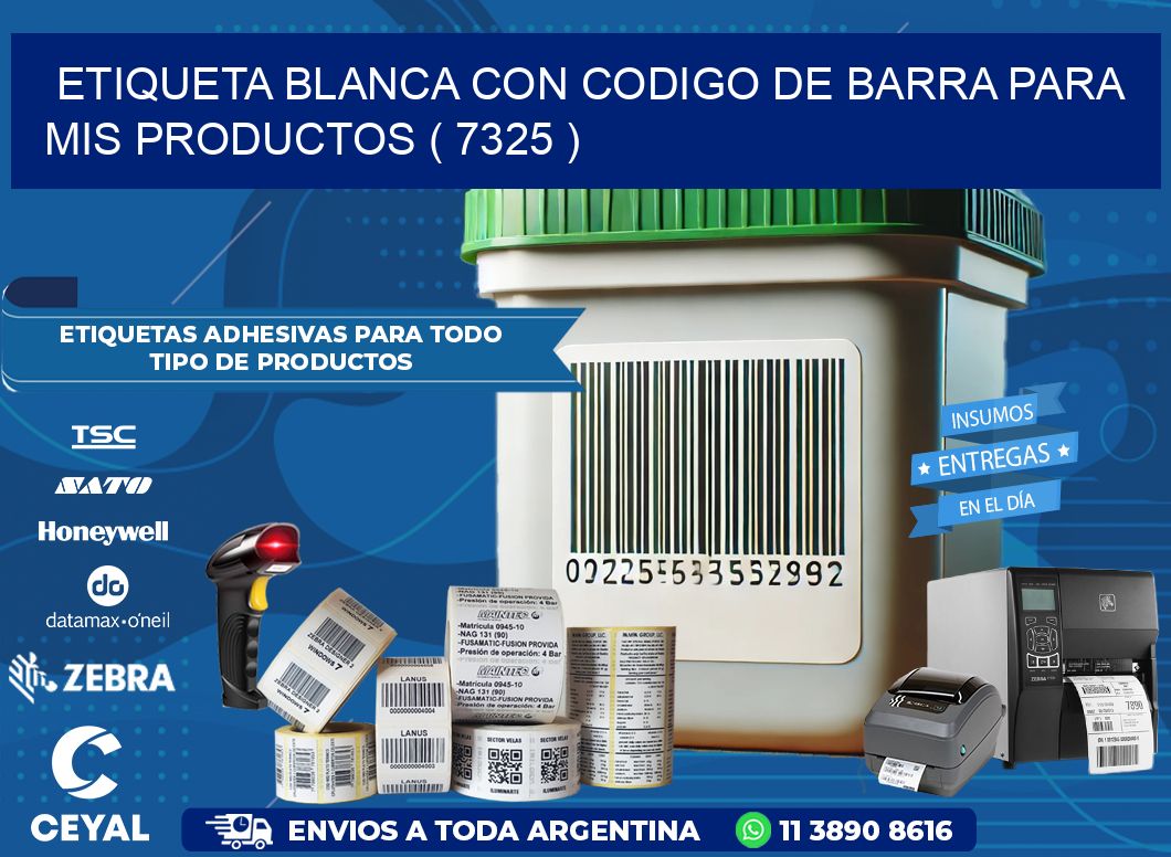 ETIQUETA BLANCA CON CODIGO DE BARRA PARA MIS PRODUCTOS ( 7325 )