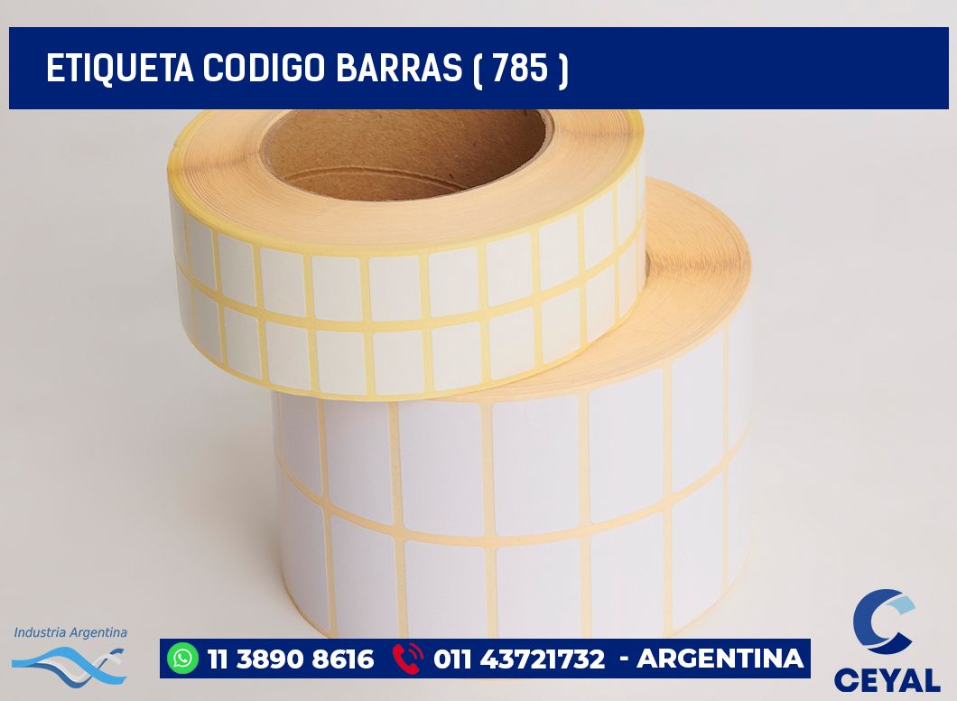 ETIQUETA CODIGO BARRAS ( 785 )