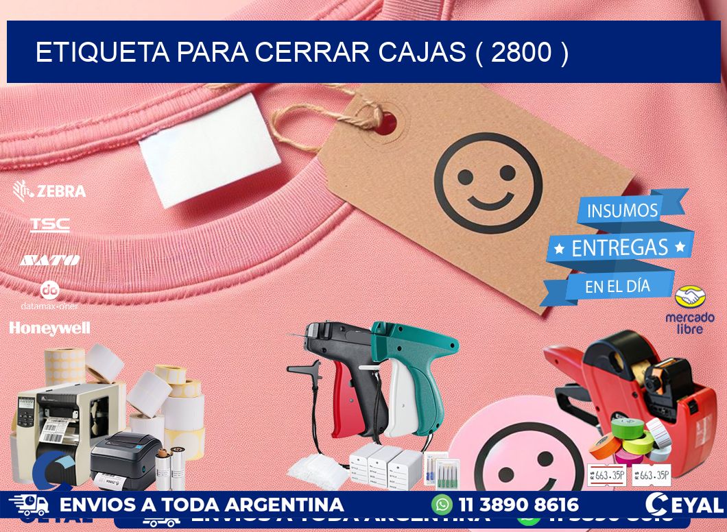 ETIQUETA PARA CERRAR CAJAS ( 2800 )