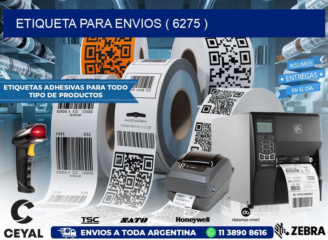 ETIQUETA PARA ENVIOS ( 6275 )