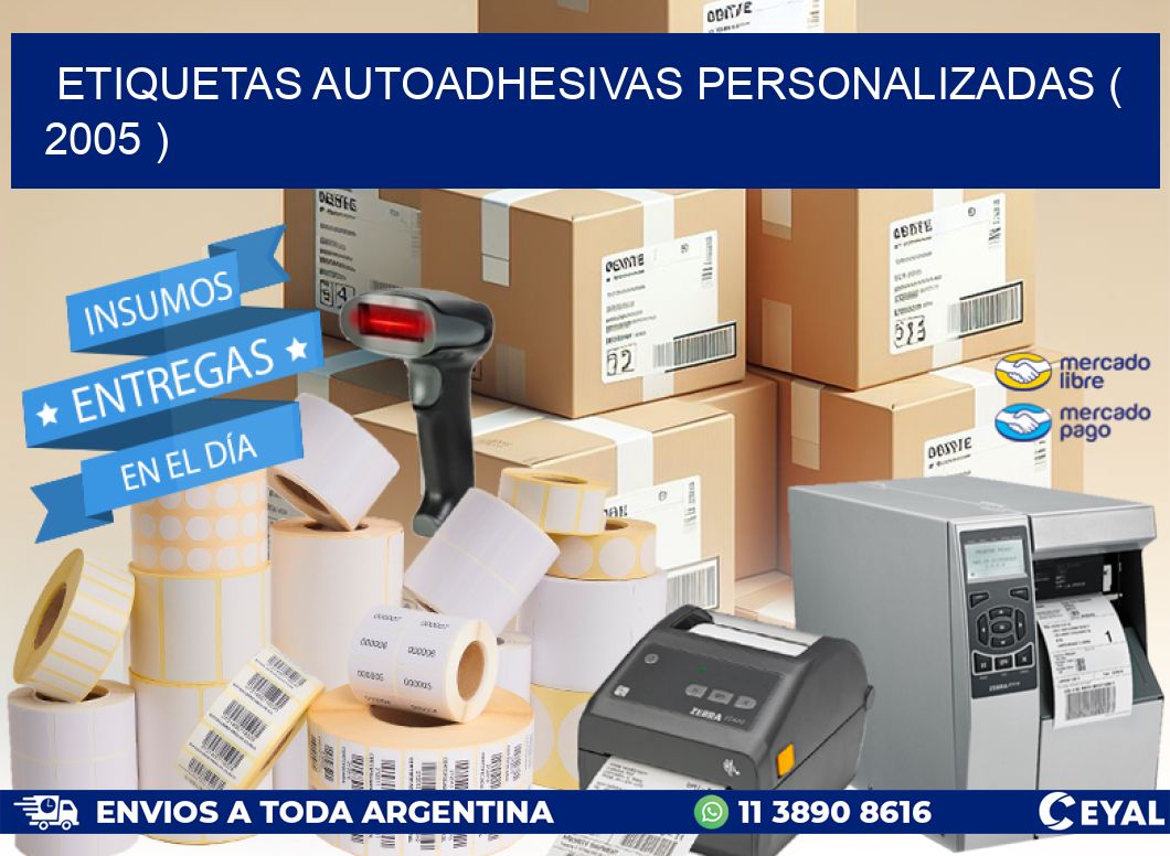 ETIQUETAS AUTOADHESIVAS PERSONALIZADAS ( 2005 )