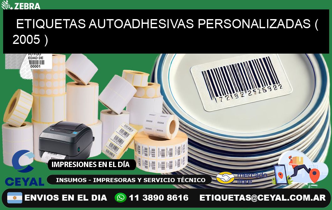 ETIQUETAS AUTOADHESIVAS PERSONALIZADAS ( 2005 )