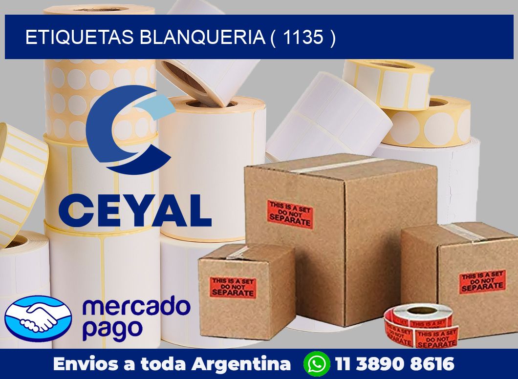 ETIQUETAS BLANQUERIA ( 1135 )