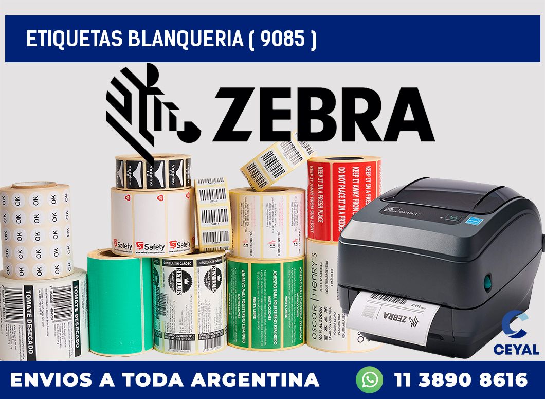 ETIQUETAS BLANQUERIA ( 9085 )