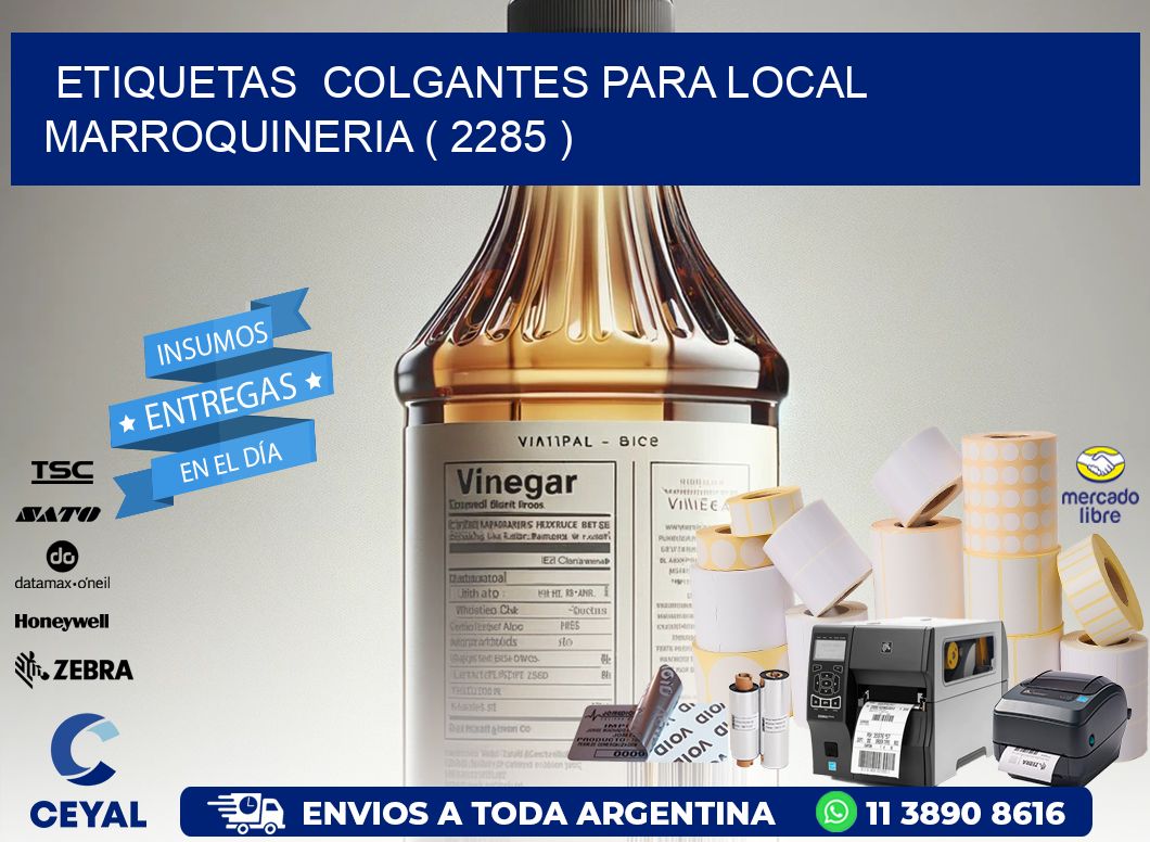ETIQUETAS  COLGANTES PARA LOCAL MARROQUINERIA ( 2285 )