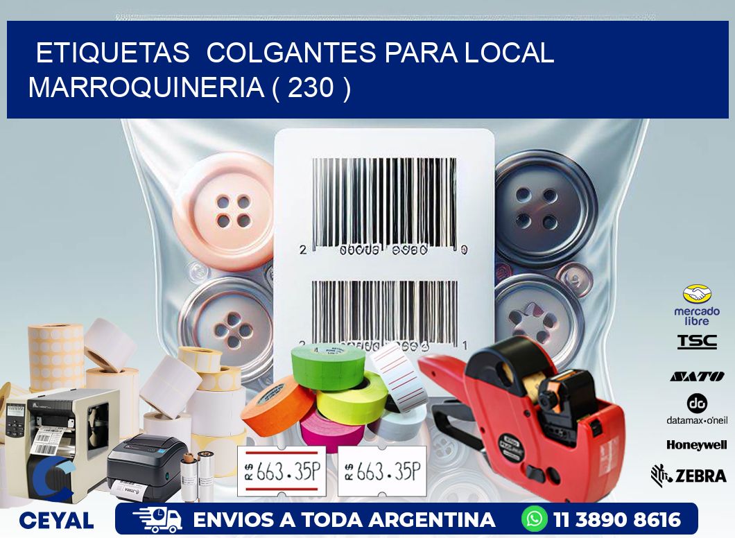 ETIQUETAS  COLGANTES PARA LOCAL MARROQUINERIA ( 230 )