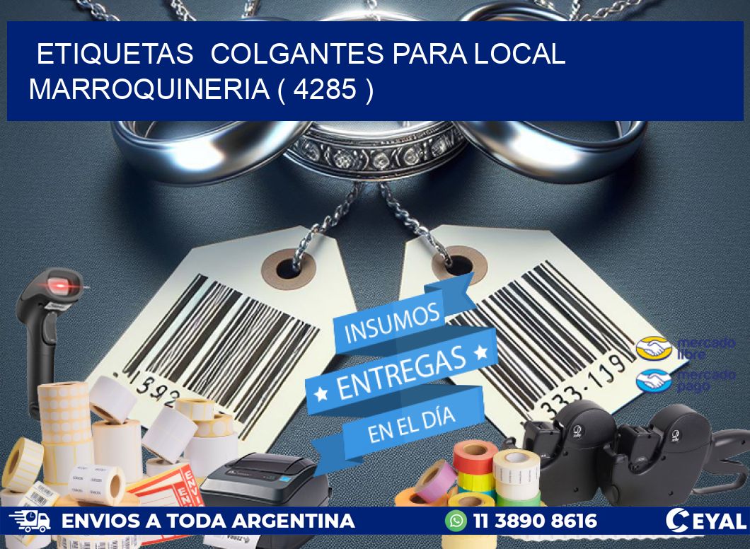 ETIQUETAS  COLGANTES PARA LOCAL MARROQUINERIA ( 4285 )