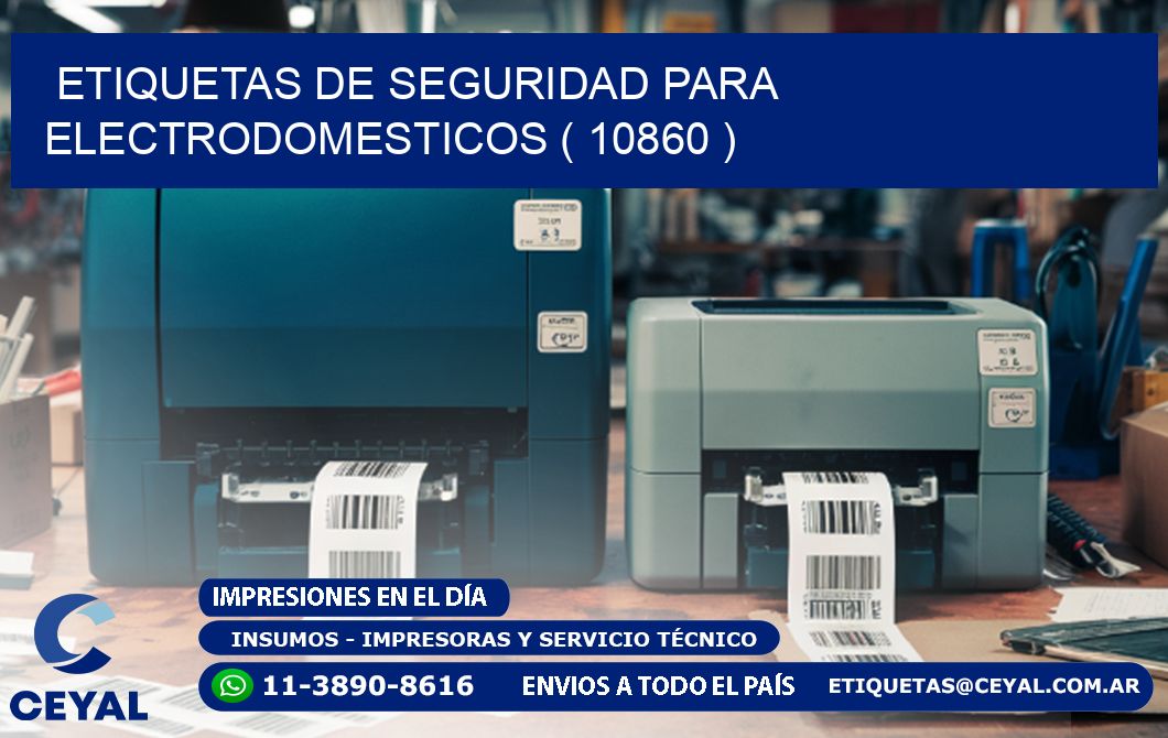 ETIQUETAS DE SEGURIDAD PARA ELECTRODOMESTICOS ( 10860 )