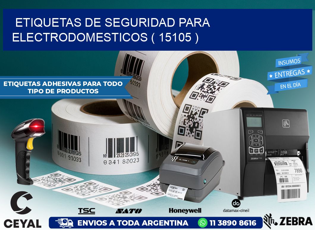 ETIQUETAS DE SEGURIDAD PARA ELECTRODOMESTICOS ( 15105 )