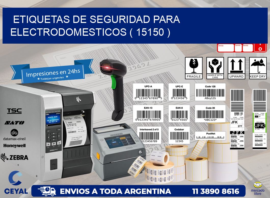 ETIQUETAS DE SEGURIDAD PARA ELECTRODOMESTICOS ( 15150 )