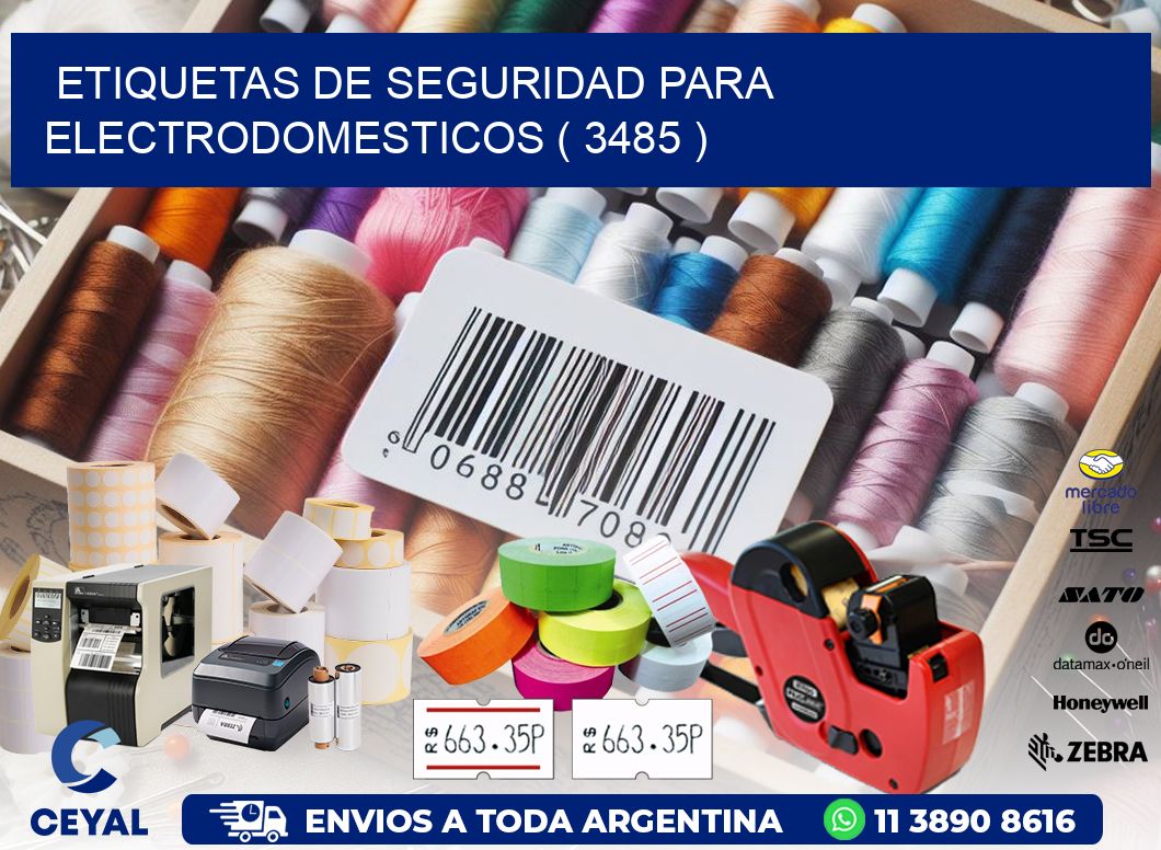 ETIQUETAS DE SEGURIDAD PARA ELECTRODOMESTICOS ( 3485 )