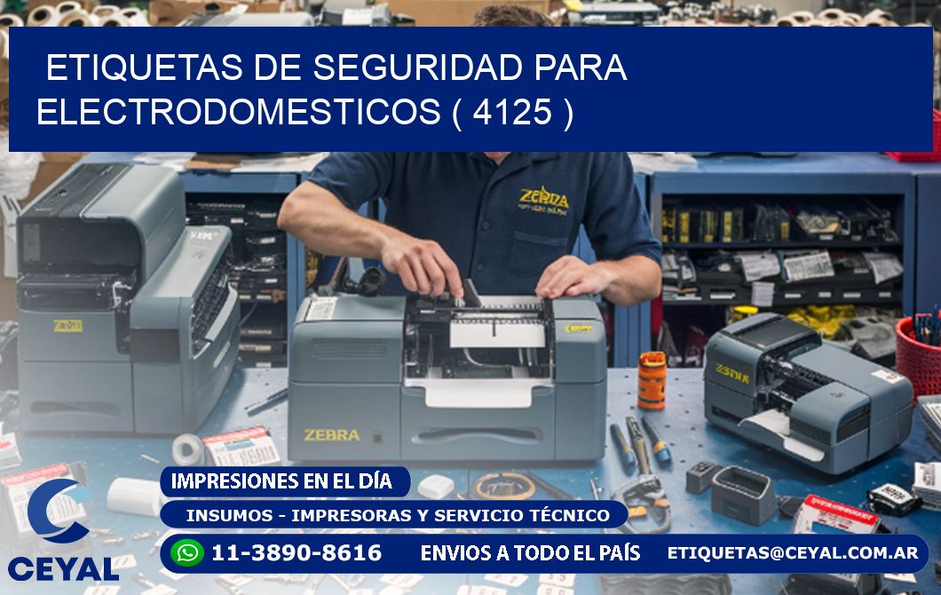 ETIQUETAS DE SEGURIDAD PARA ELECTRODOMESTICOS ( 4125 )