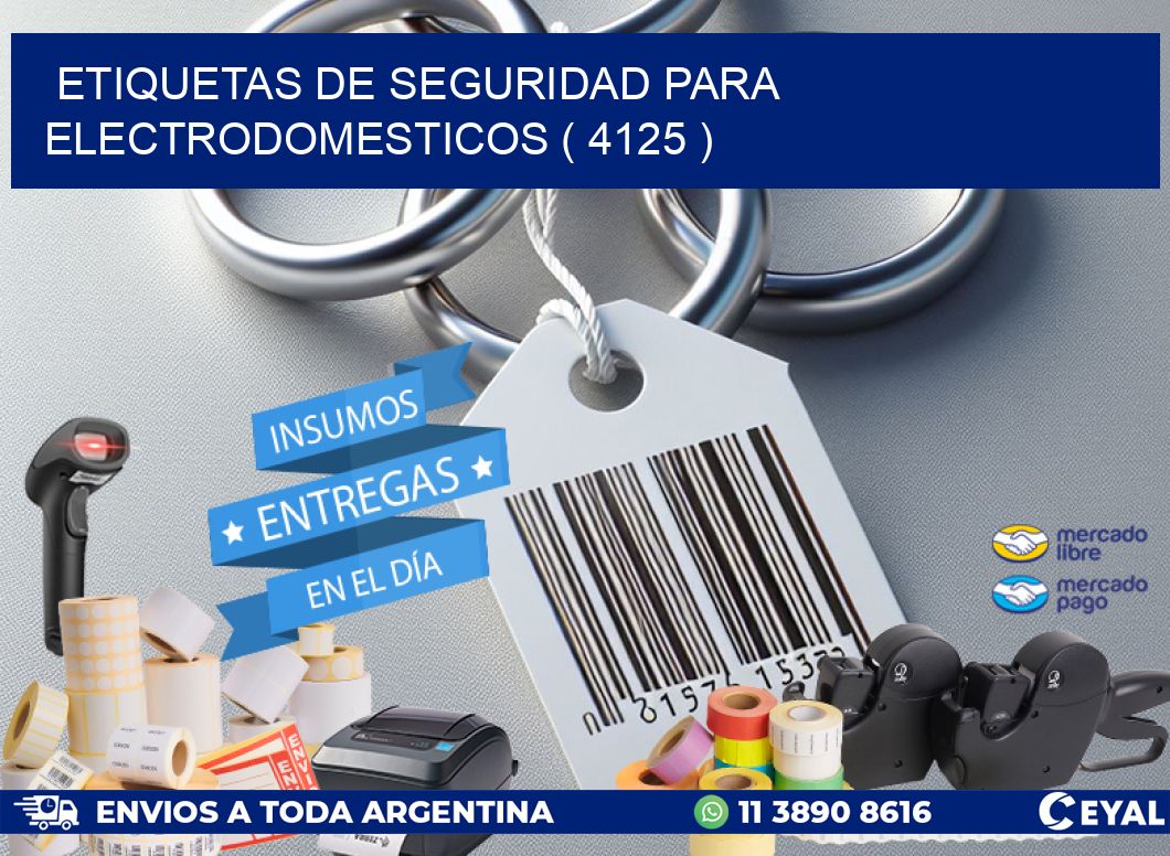 ETIQUETAS DE SEGURIDAD PARA ELECTRODOMESTICOS ( 4125 )