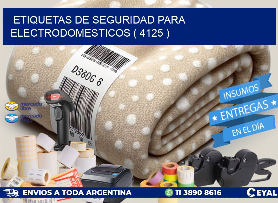 ETIQUETAS DE SEGURIDAD PARA ELECTRODOMESTICOS ( 4125 )