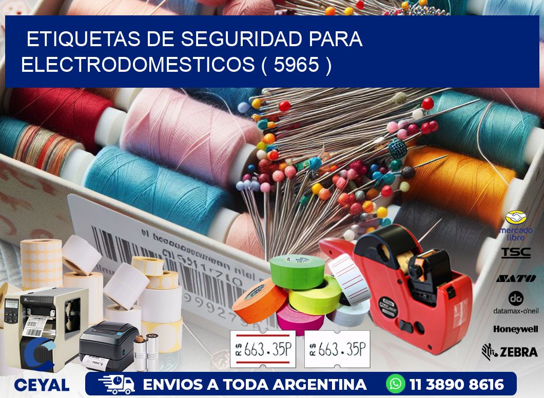 ETIQUETAS DE SEGURIDAD PARA ELECTRODOMESTICOS ( 5965 )