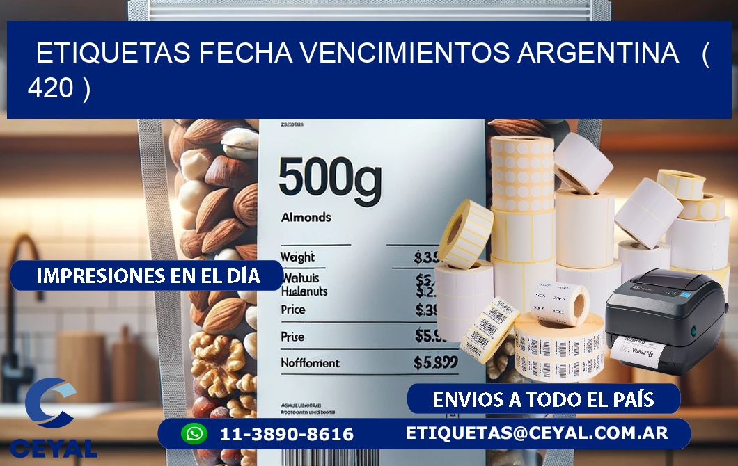 ETIQUETAS FECHA VENCIMIENTOS ARGENTINA   ( 420 )