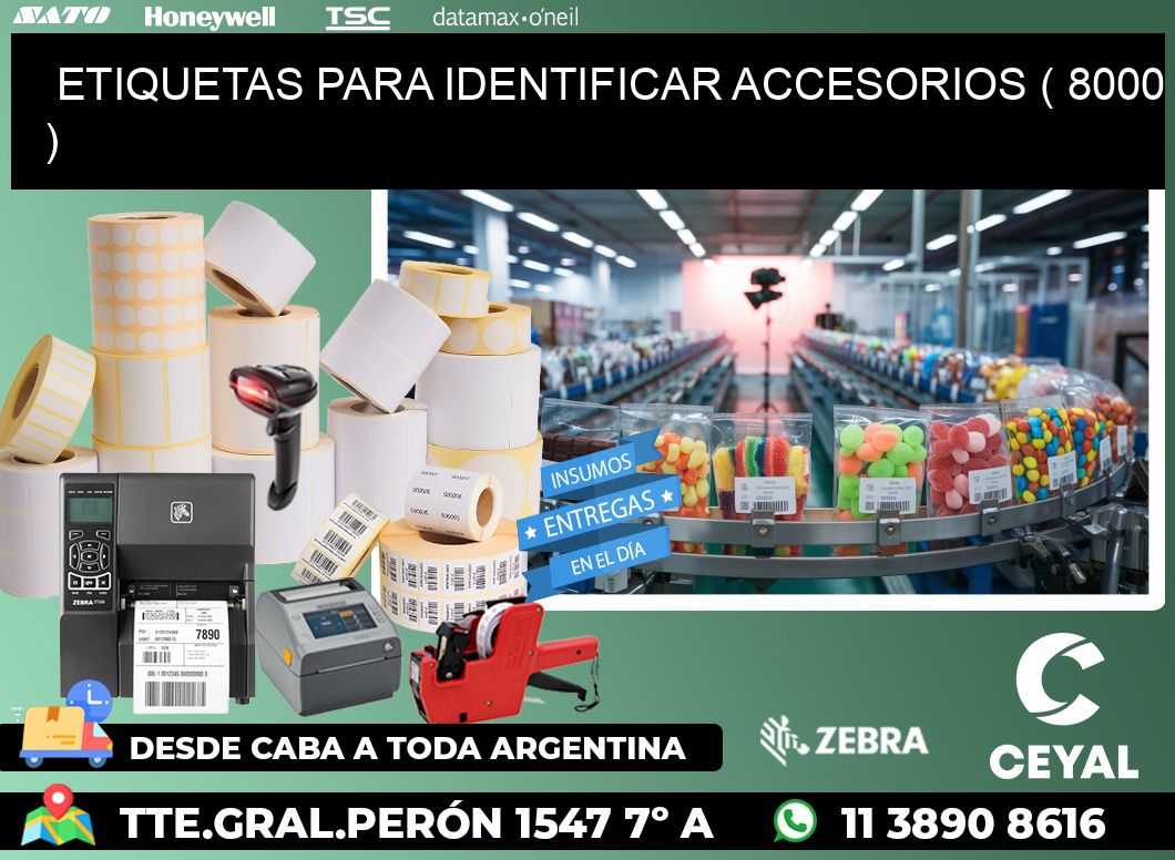 ETIQUETAS PARA IDENTIFICAR ACCESORIOS ( 8000 )