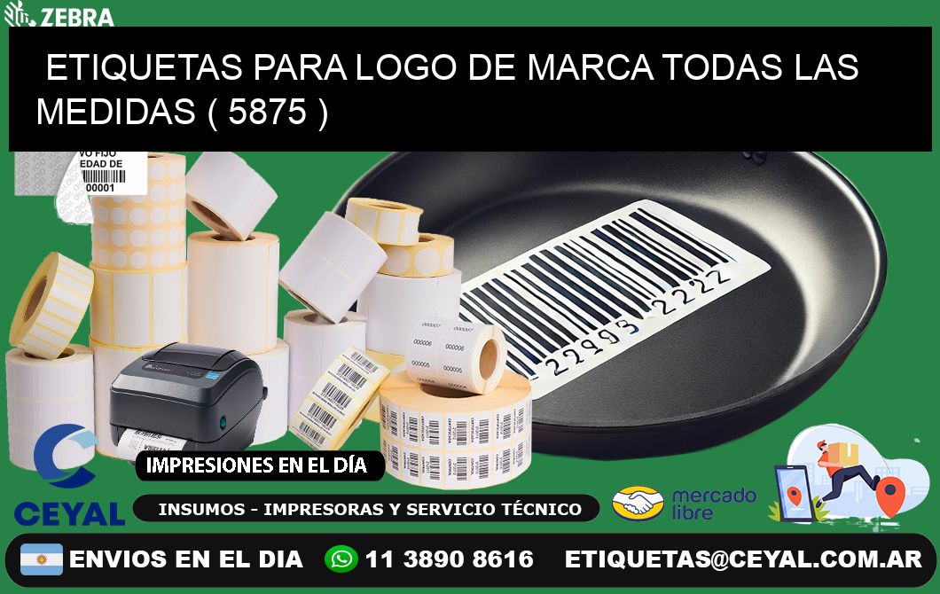 ETIQUETAS PARA LOGO DE MARCA TODAS LAS MEDIDAS ( 5875 )