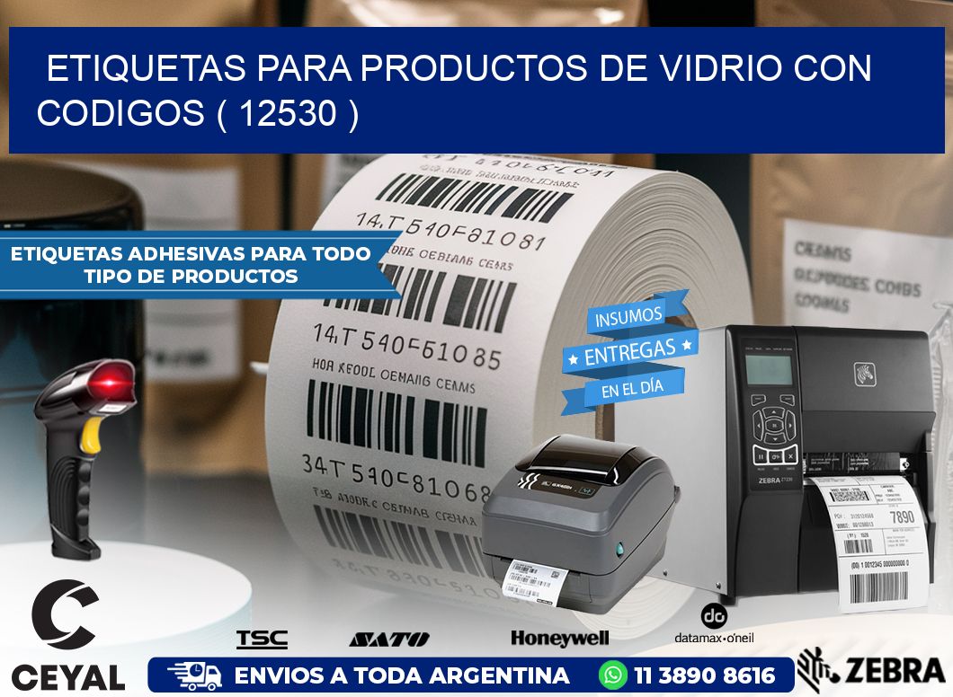 ETIQUETAS PARA PRODUCTOS DE VIDRIO CON CODIGOS ( 12530 )