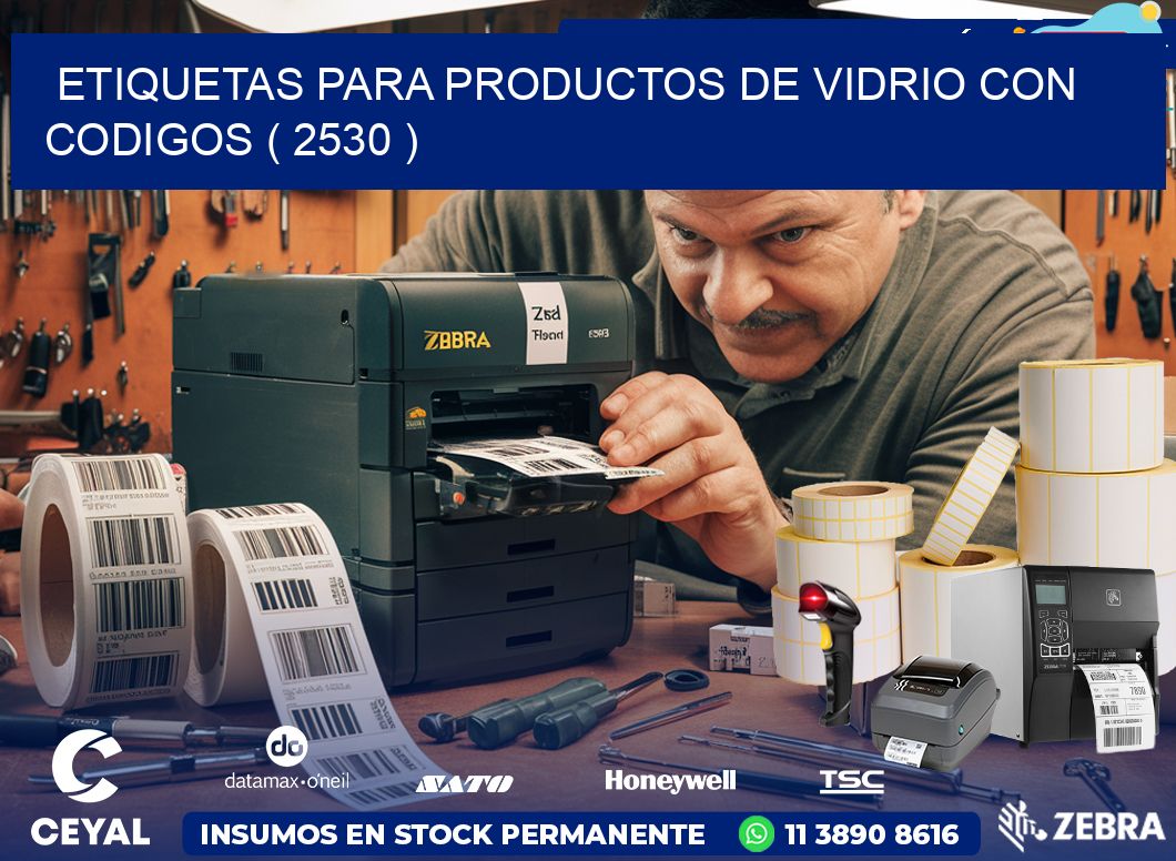 ETIQUETAS PARA PRODUCTOS DE VIDRIO CON CODIGOS ( 2530 )