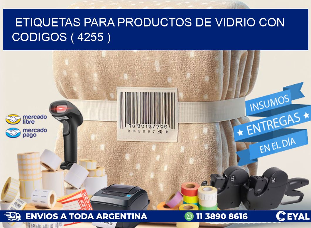 ETIQUETAS PARA PRODUCTOS DE VIDRIO CON CODIGOS ( 4255 )