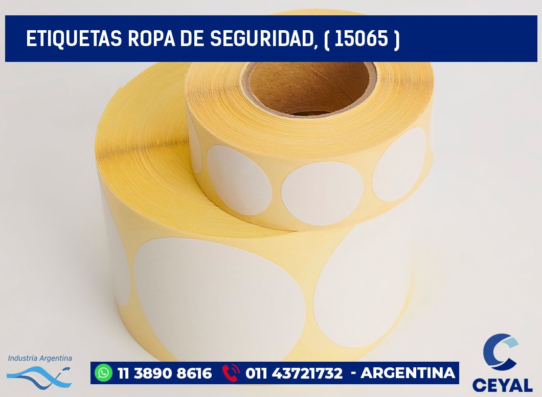 ETIQUETAS ROPA DE SEGURIDAD, ( 15065 )