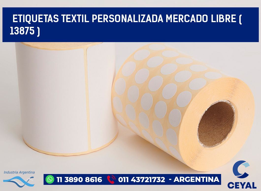 ETIQUETAS TEXTIL PERSONALIZADA MERCADO LIBRE ( 13875 )