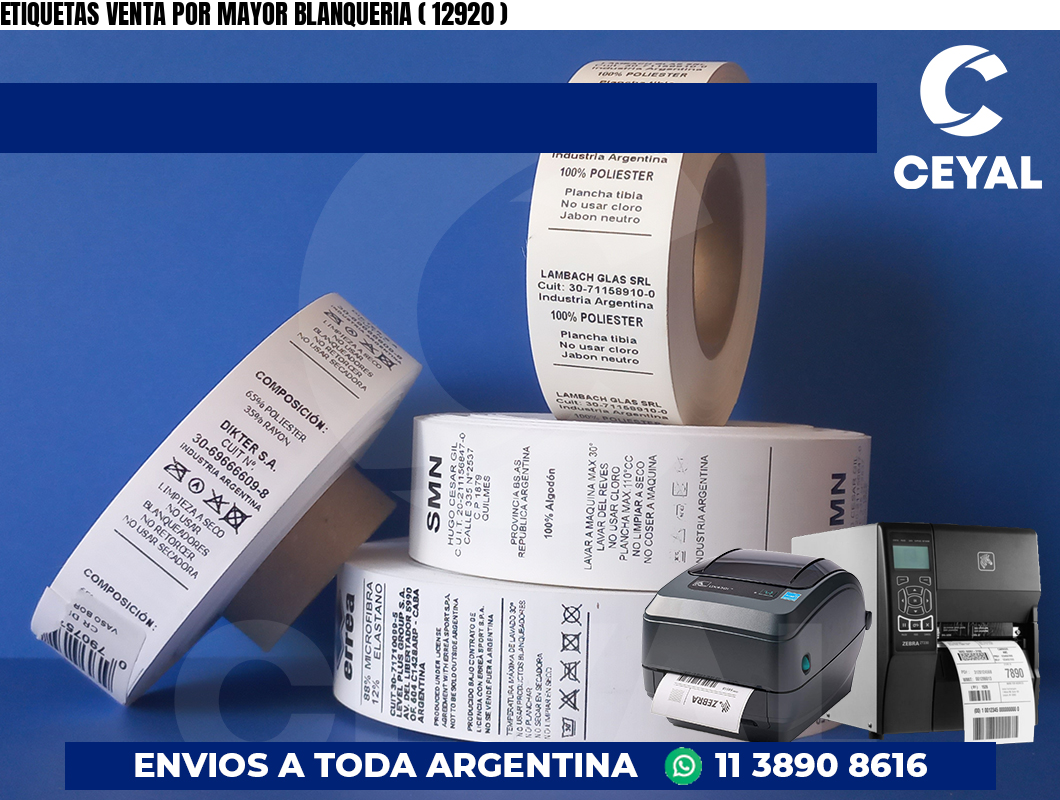 ETIQUETAS VENTA POR MAYOR BLANQUERIA ( 12920 )
