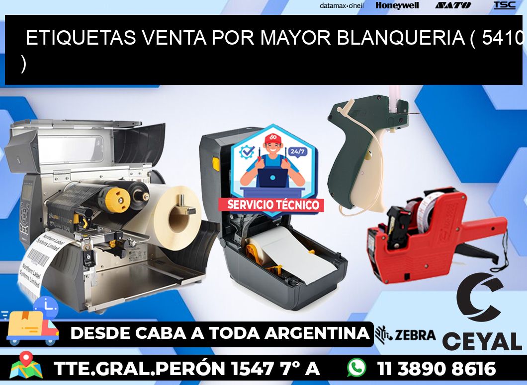 ETIQUETAS VENTA POR MAYOR BLANQUERIA ( 5410 )