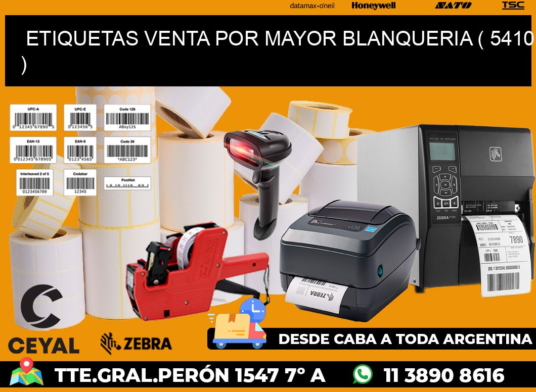 ETIQUETAS VENTA POR MAYOR BLANQUERIA ( 5410 )