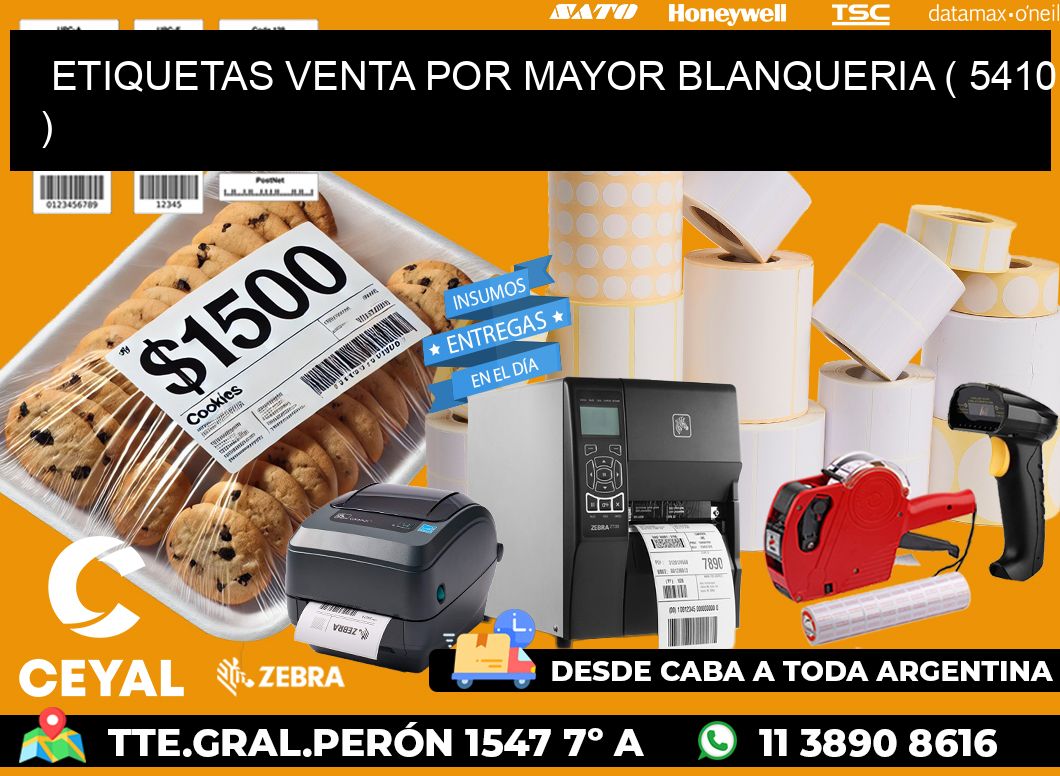 ETIQUETAS VENTA POR MAYOR BLANQUERIA ( 5410 )