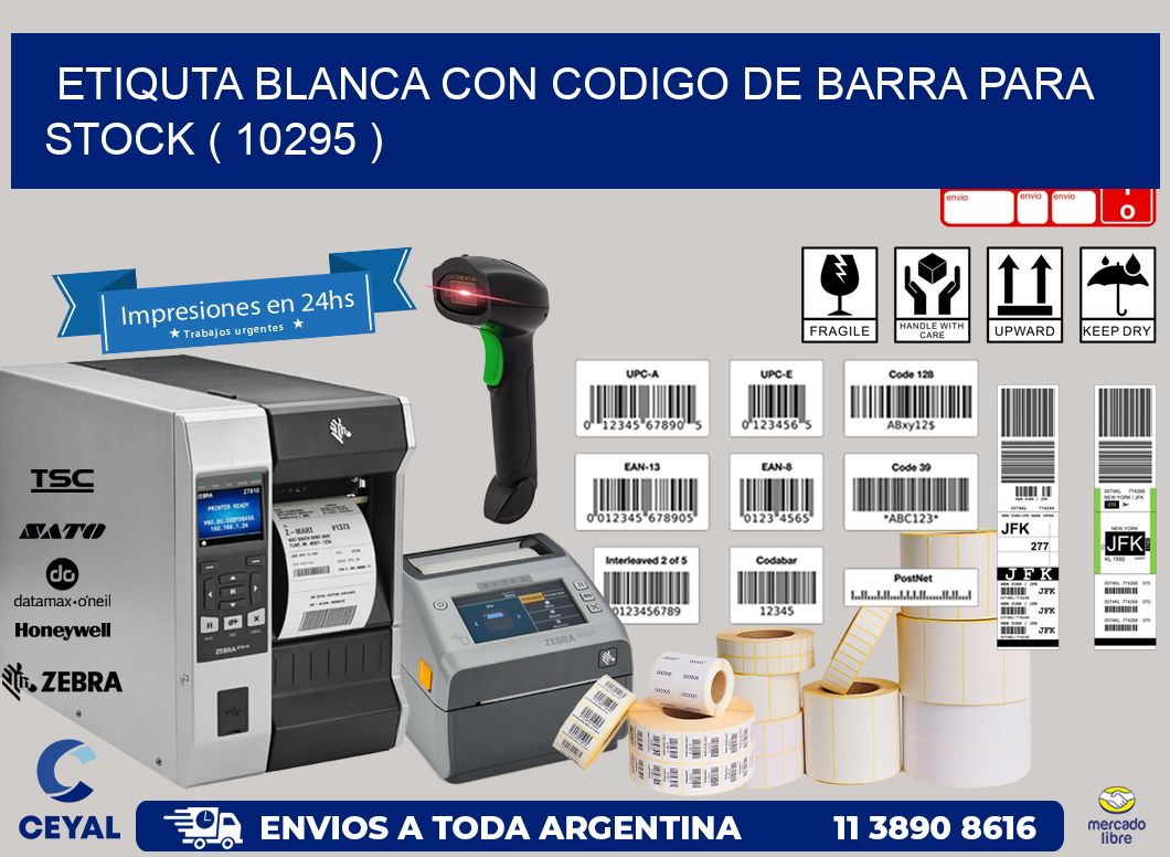 ETIQUTA BLANCA CON CODIGO DE BARRA PARA STOCK ( 10295 )
