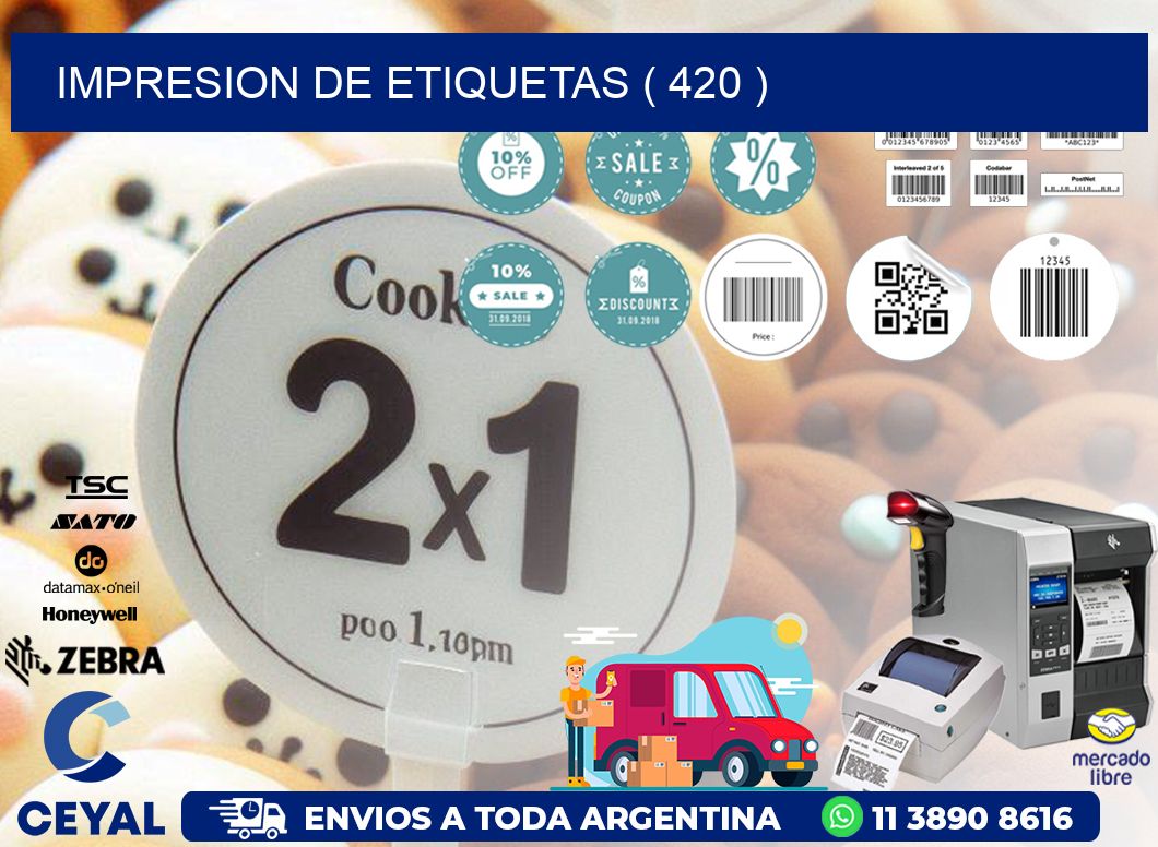 IMPRESION DE ETIQUETAS ( 420 )