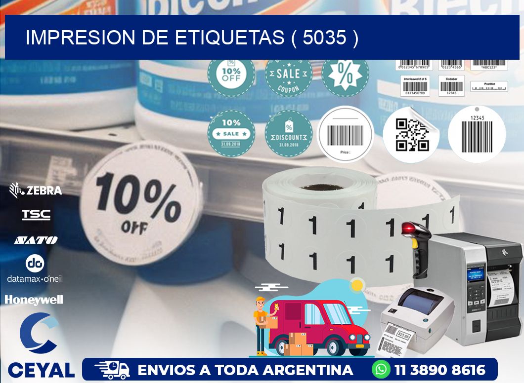 IMPRESION DE ETIQUETAS ( 5035 )