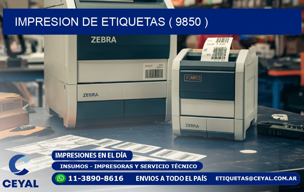 IMPRESION DE ETIQUETAS ( 9850 )