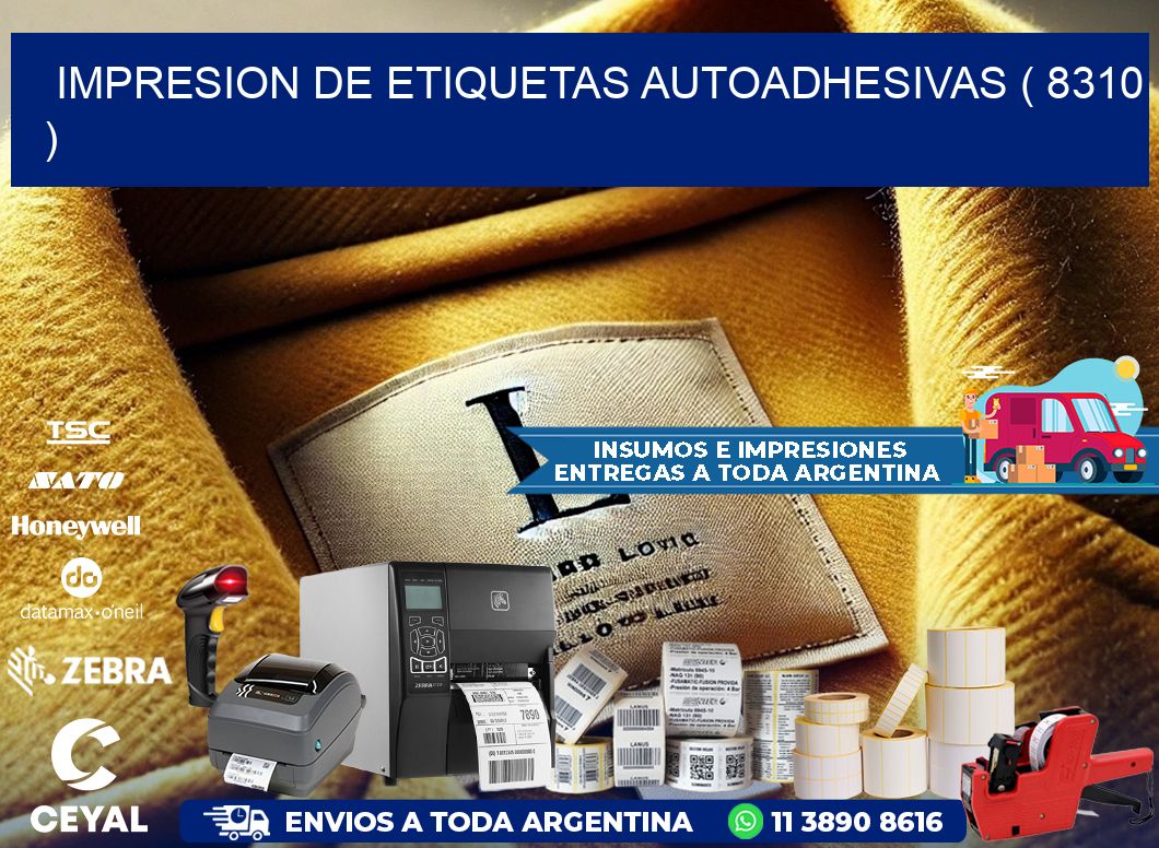 IMPRESION DE ETIQUETAS AUTOADHESIVAS ( 8310 )
